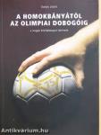 A homokbányától az olimpiai dobogóig