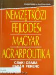 Nemzetközi fejlődés - magyar agrárpolitika