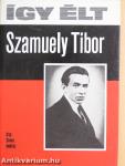 Így élt Szamuely Tibor