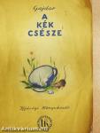A kék csésze