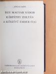 Egy magyar nábob/Kárpáthy Zoltán/A kőszívű ember fiai