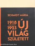 Új világ született 1918-1923 (dedikált példány)
