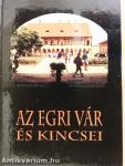 Az egri vár és kincsei (dedikált példány)