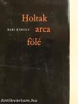 Holtak arca fölé