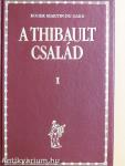 A Thibault család I-II.