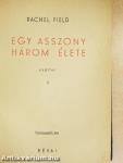 Egy asszony három élete I-II.