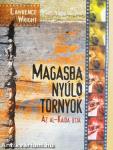 Magasba nyúló tornyok