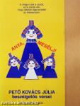 Anya, mesélj!