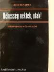 Békesség nektek, utak!