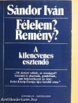 Félelem? Remény?