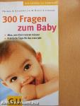 300 Fragen zum Baby