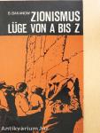 Zionismus: Lüge von A Bis Z