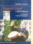Dinnyés József, a daltulajdonos