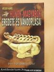 Hunok-magyarok eredete és vándorlásai