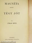 Magnéta/Tégy jót
