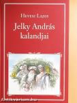 Jelky András kalandjai