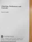 Clearing, Settlement and Custody