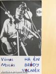 Ha én Bródy volnék