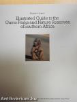 Reader's Digest Illustrated Guide to the Game Parks and Nature Reserves of Southern Africa