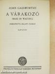 A várakozó I-II.