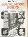 Raoul Wallenberggel Budapesten