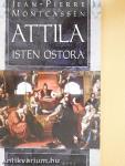 Attila, Isten ostora