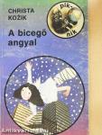 A bicegő angyal