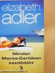 Minden Monte-Carlóban kezdődött