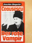 Ceausescu - Der rote Vampir