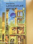 Morel találmánya/Láthatatlan városok 