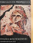 Tibullus és Propertius összes költeményei