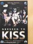 Dressed to Kiss