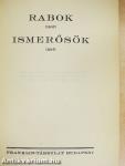 Rabok/Ismerősök