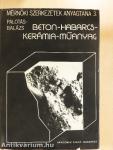 Beton-habarcs-kerámia-műanyag