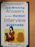 Job-Winning Answers to the Hardest Interview Questions