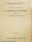 Anyagismeret és technológia IV.