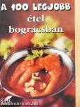 A 100 legjobb étel bográcsban