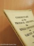 Commentary on the Protocol Amending the Single Convention on Narcotic Drugs, 1961
