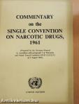 Commentary on the Single Convention on Narcotic Drugs, 1961