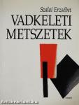 Vadkeleti metszetek