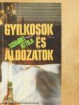 Gyilkosok és áldozatok
