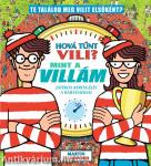 Hová tűnt Vili? Mint a villám - játékos keresgélés a barátaiddal