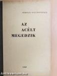 Az acélt megedzik