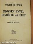 Negyven évvel kezdődik az élet
