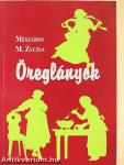 Öreglányok