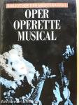 Oper - Operette - Musical