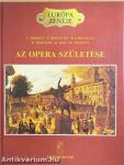 Az opera születése