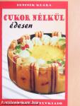 Cukor nélkül édesen
