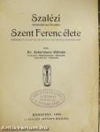 Szalézi Szent Ferenc élete
