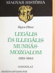 Legális és illegális munkásmozgalom